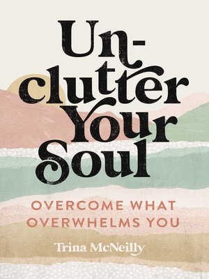 cover image of Unclutter Your Soul